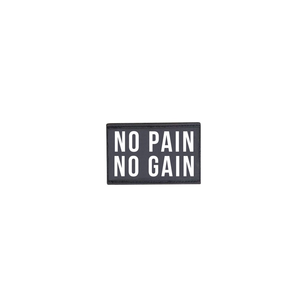 Patch "No pain no gain"